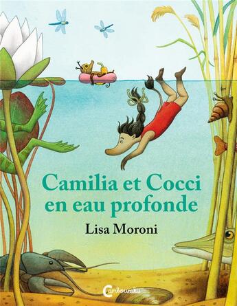 Couverture du livre « Camilia et Cocci en eau profonde » de Lisa Moroni aux éditions Cambourakis