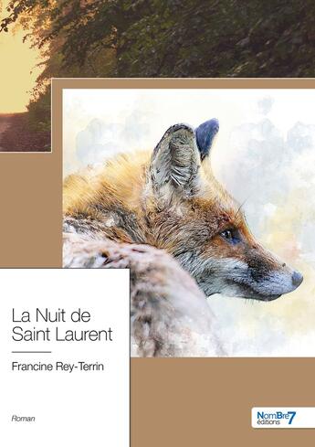 Couverture du livre « La nuit de Saint Laurent » de Francine Rey-Terrin aux éditions Nombre 7