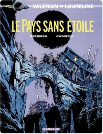 Couverture du livre « Valérian Tome 3 : le pays sans étoile » de Pierre Christin et Jean-Claude Mézières aux éditions Dargaud