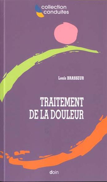 Couverture du livre « Traitement de la douleur » de Louis Brasseur aux éditions Doin