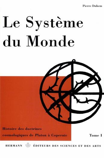 Couverture du livre « Système du monde t.1 ; cosmologie hellénique » de Pierre Duhem aux éditions Hermann