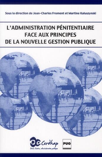 Couverture du livre « L'administration pénitentiaire » de Jean-Charles Froment et Martine Kaluszynski aux éditions Pu De Grenoble