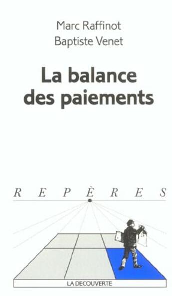 Couverture du livre « La balance des paiements » de Baptiste Venet et Marc Raffinot aux éditions La Decouverte