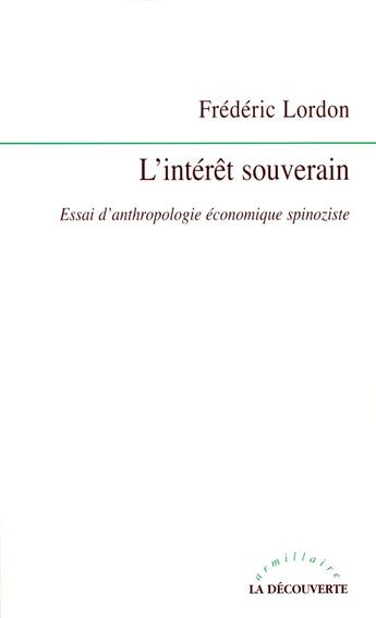 Couverture du livre « L'interet souverain » de Frederic Lordon aux éditions La Decouverte