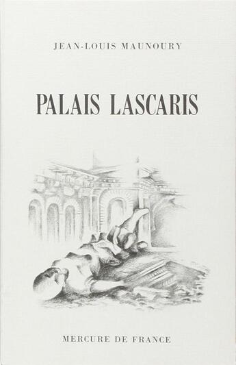 Couverture du livre « Palais lascaris » de Maunoury Jean-Louis aux éditions Mercure De France