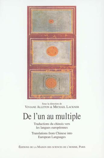 Couverture du livre « De l'un au multiple ; traduction du chinois vers les langues européennes » de Mickael Lackner et Viviane Alleton aux éditions Maison Des Sciences De L'homme