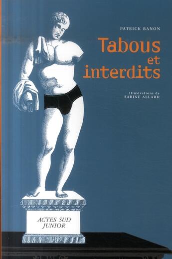 Couverture du livre « Tabous et interdits » de Banon Patrick / Alla aux éditions Actes Sud