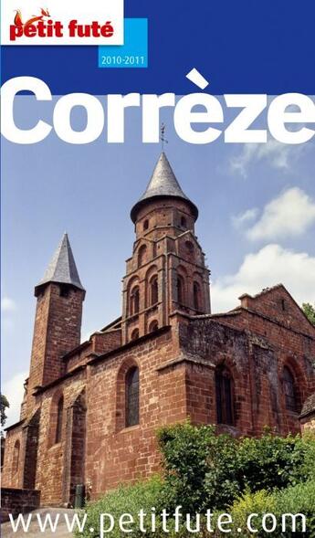 Couverture du livre « Corrèze (édition 2010/2011) » de Collectif Petit Fute aux éditions Le Petit Fute