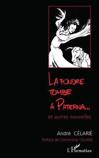 Couverture du livre « La Foudre tombe à Paterna » de André Célarié aux éditions L'harmattan