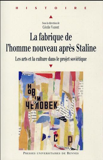 Couverture du livre « La fabrique de l'homme nouveau après Staline » de Cécile Vaissié et . Collectif aux éditions Pu De Rennes