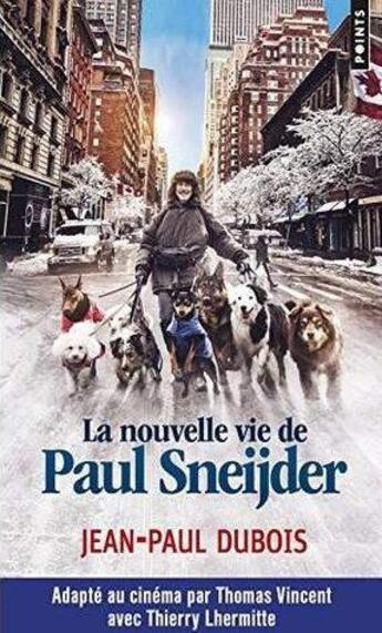 Couverture du livre « La nouvelle vie de Paul Sneijder » de Jean-Paul Dubois aux éditions Points