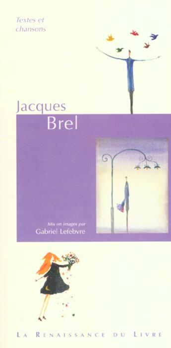 Couverture du livre « Jacques brel » de Gabriel Levebvre aux éditions Renaissance Du Livre