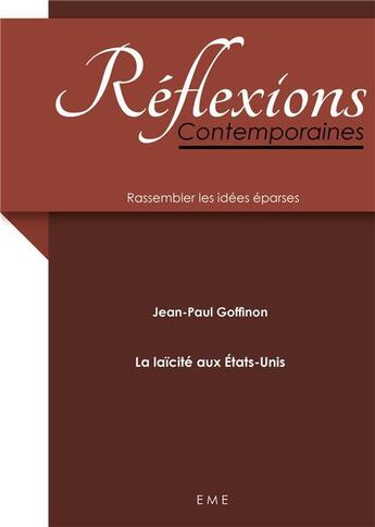 Couverture du livre « La laïcité aux États-Unis » de Jean-Paul Goffinon aux éditions Eme Editions