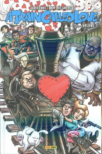 Couverture du livre « A train called loved t.1 » de Garth Ennis et Mark Dos Santos aux éditions Panini