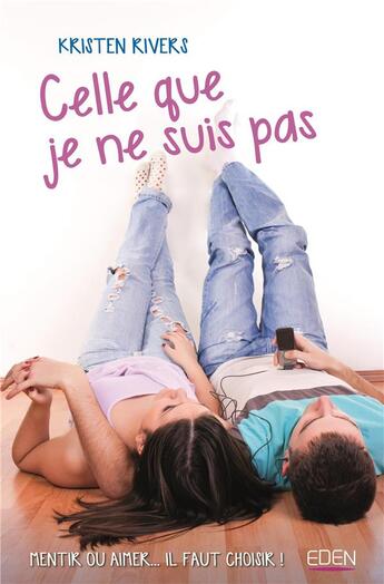 Couverture du livre « Celle que je ne suis pas » de Kristen Rivers aux éditions City