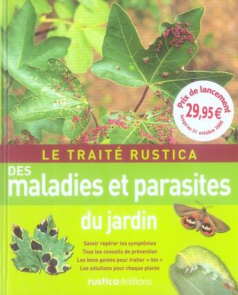 Couverture du livre « Le traité rustica des maladies et parasites du jardin » de Valerie Garnaud-D'Ersu aux éditions Rustica