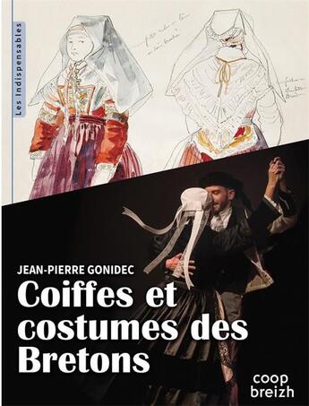 Couverture du livre « Coiffes et costumes des Bretons » de Jean-Pierre Gonidec aux éditions Coop Breizh