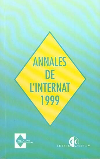 Couverture du livre « Annales corrigees et commentees du concours de l'internat 1999 » de  aux éditions Estem