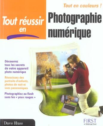 Couverture du livre « Tout Reussir En Photographie Numerique » de Dave Huss aux éditions First Interactive