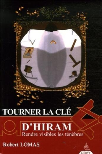 Couverture du livre « Ltourner a clé d'hiram t.2 » de Robert Lomas aux éditions Dervy