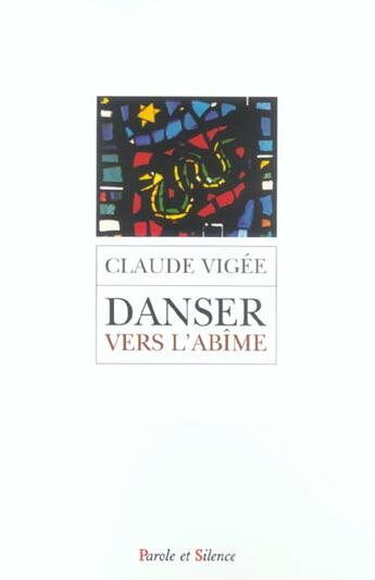 Couverture du livre « Danser vers l abime » de Claude Vigee aux éditions Parole Et Silence