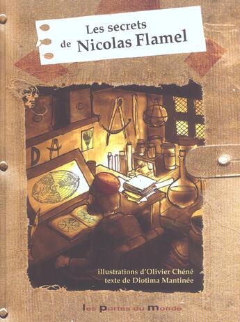 Couverture du livre « Le Secret De Nicolas Flamel » de Olivier Chene aux éditions Portes Du Monde