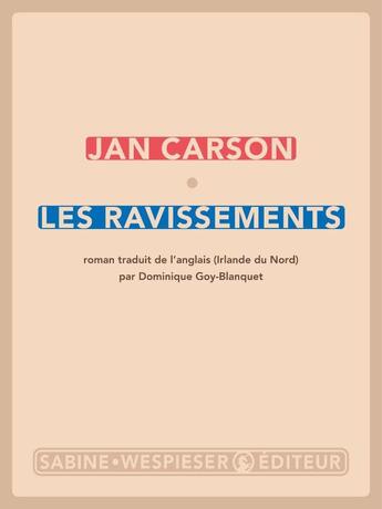 Couverture du livre « Les ravissements » de Carson Jan aux éditions Sabine Wespieser