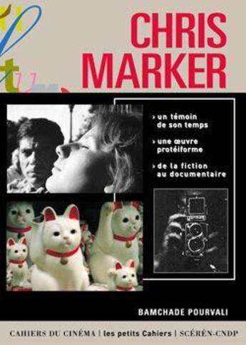 Couverture du livre « Chris Marker » de Bamchade Pourvali aux éditions Cahiers Du Cinema