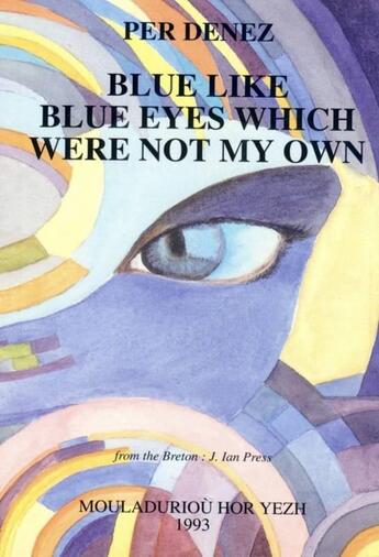 Couverture du livre « Blue like blue eyes which » de Per Denez aux éditions Mouladuriou Hor Yezh