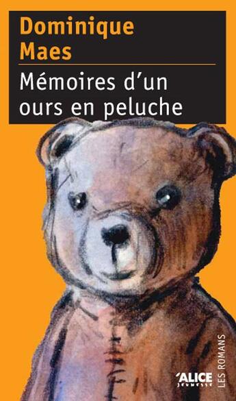 Couverture du livre « Mémoires d'un ours en peluche » de Dominique Maes aux éditions Alice