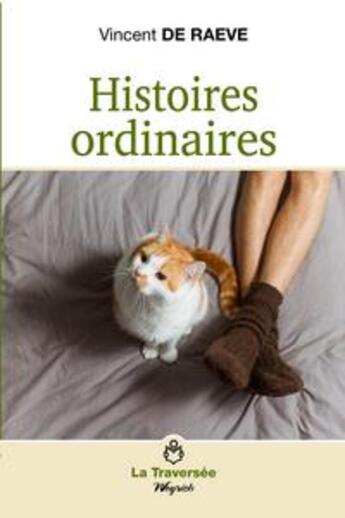 Couverture du livre « Histoires ordinaires » de Vincent De Raeve aux éditions Weyrich