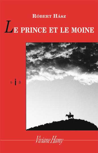 Couverture du livre « Le prince et le moine » de Robert Hasz aux éditions Viviane Hamy