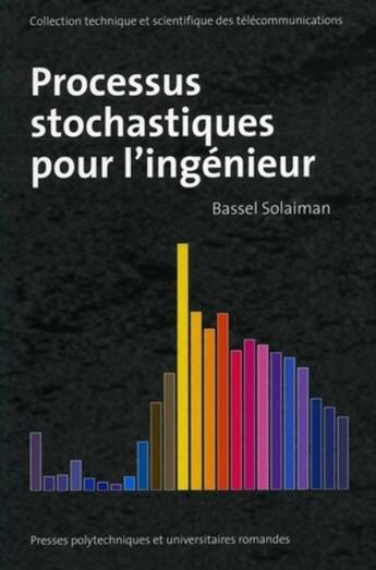 Couverture du livre « Processus stochastiques pour l'ingenieur » de Bassel Solaiman aux éditions Ppur