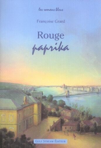 Couverture du livre « Rouge paprika » de Francoise Grard aux éditions Gulf Stream