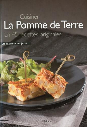 Couverture du livre « Cuisiner la pomme de terre en 45 recettes originales » de Frederique Clement aux éditions Id