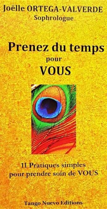 Couverture du livre « Prenez soin de vous : 11 pratiques simples pour prendre soin de vous » de Joëlle Ortega-Valverde aux éditions Tango Nuevo