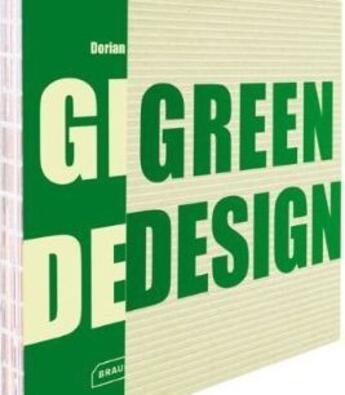 Couverture du livre « Green Design » de Dorian Lucas aux éditions Braun