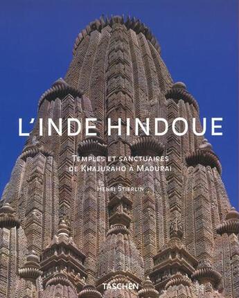 Couverture du livre « Ad-inde hindoue temples et sanctuaires de khajuraho a madurai » de Henri Stierlin aux éditions Taschen
