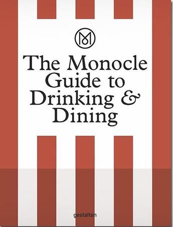 Couverture du livre « The monocle guide to drinking and dining /anglais » de Monocle aux éditions Dgv