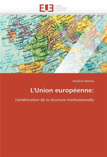 Couverture du livre « L'union europeenne: » de Marina Danilina aux éditions Editions Universitaires Europeennes