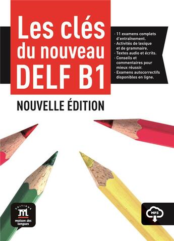 Couverture du livre « Les Cles Du Nouveau Delf B1 Nouvelle Edition-Livre Eleve+Mp3 » de  aux éditions La Maison Des Langues