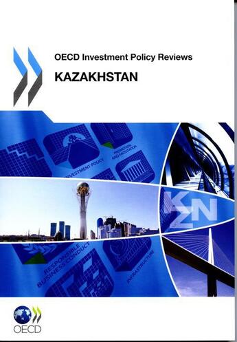 Couverture du livre « OECD investment policy reviews ; Kazakhstan » de  aux éditions Ocde