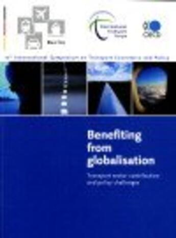 Couverture du livre « Benefiting from globalisation - transport sector contribution and policy challenges » de  aux éditions Ocde