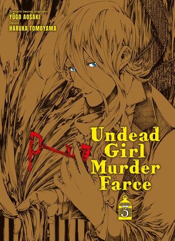 Couverture du livre « Undead Girl Murder Farce Tome 3 » de Yugo Aosaki et Haruka Tomoyama aux éditions Panini