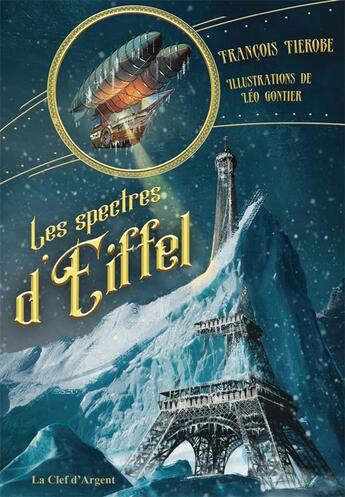 Couverture du livre « Les spectres d'Eiffel » de Francois Fierobe et Leo Gontier aux éditions La Clef D'argent