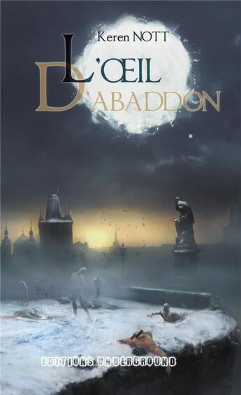 Couverture du livre « L'oeil d'Abaddon » de Keren Nott aux éditions Underground