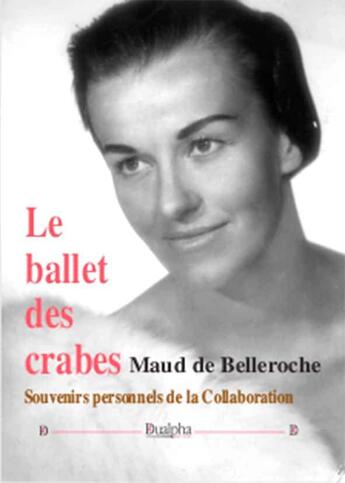 Couverture du livre « Le Ballet des crabes » de Maud De Belleroche aux éditions Dualpha