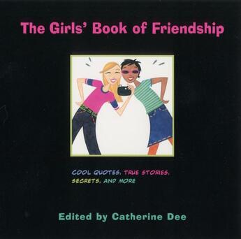 Couverture du livre « The Girls' Book of Friendship » de Dee Catherine aux éditions Little Brown Books For Young Readers