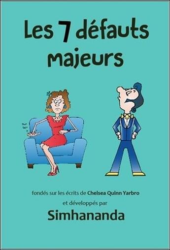 Couverture du livre « Les 7 défauts majeurs » de Simhananda aux éditions Paume De Saint Germain