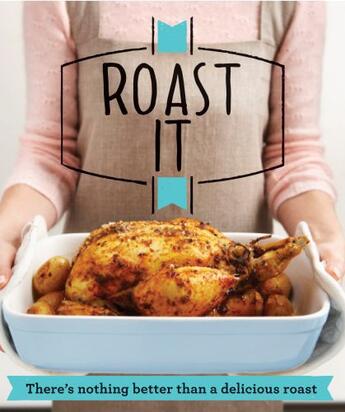 Couverture du livre « Roast It » de Good Housekeeping Institute Christine aux éditions Pavilion Books Company Limited